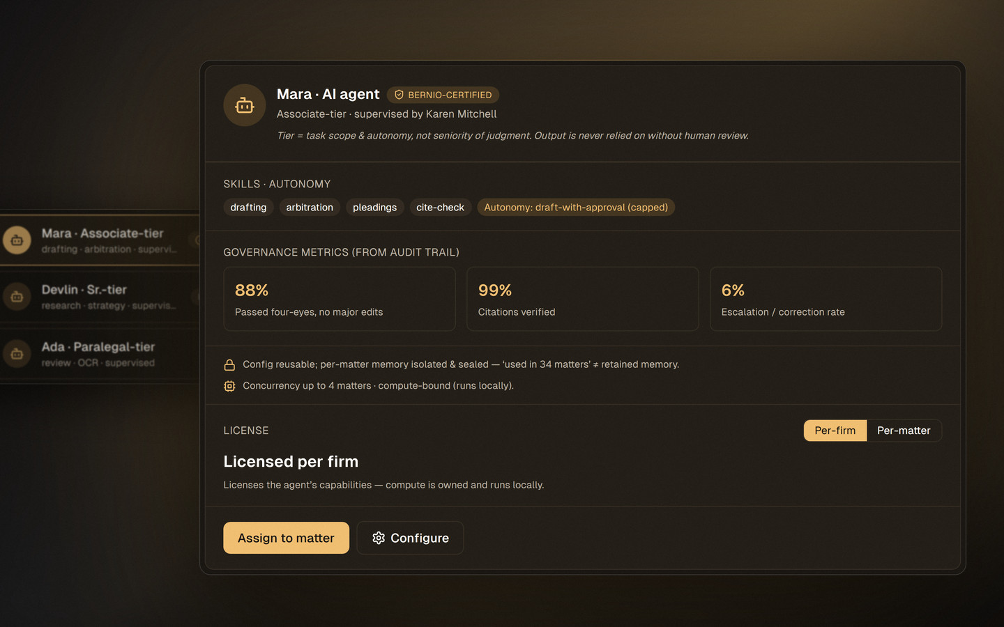 The Bernio agent profile for a qualified associate-tier drafting agent: supervising partner, skills and autonomy cap, governance metrics from the audit trail, per-matter memory isolation and licence terms.