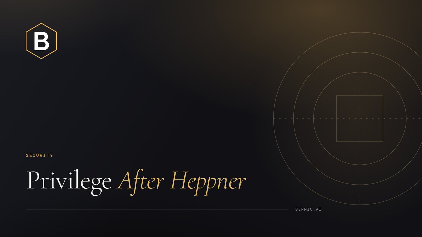 Cover for “Privilege After Heppner”